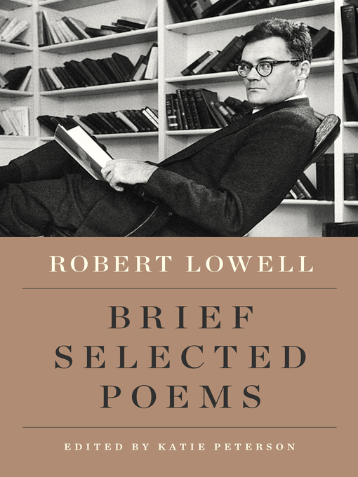 Title details for New Selected Poems by Robert Lowell - Available